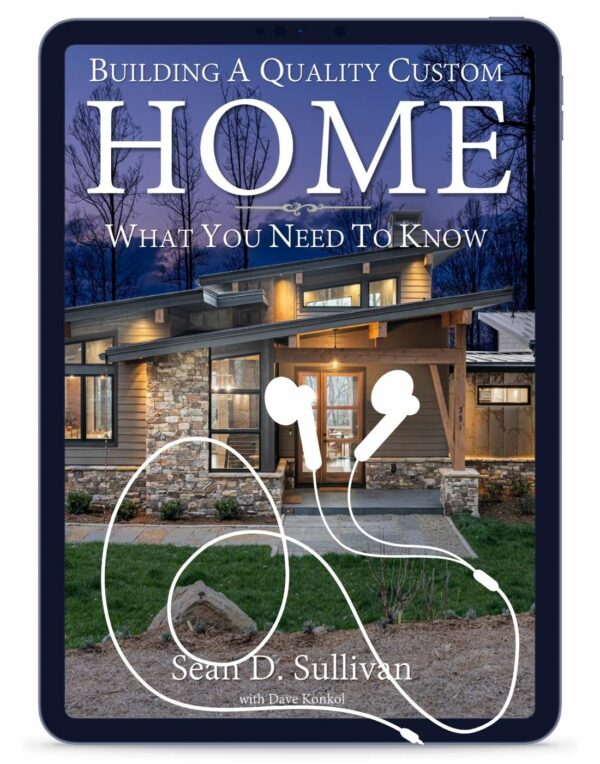 Building A Quality Custom Home Audiobook by Sean D. Sullivan